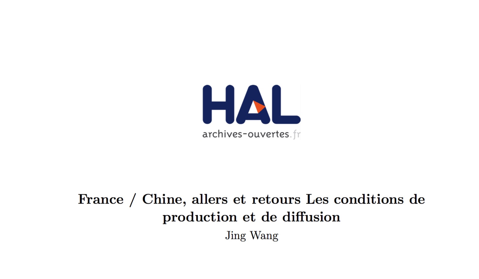 France / Chine, allers et retours Les conditions de production et de diffusion